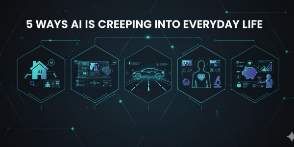 5 Ways AI is Changing Everyday Life