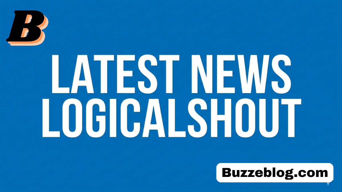 latest news logicalshout